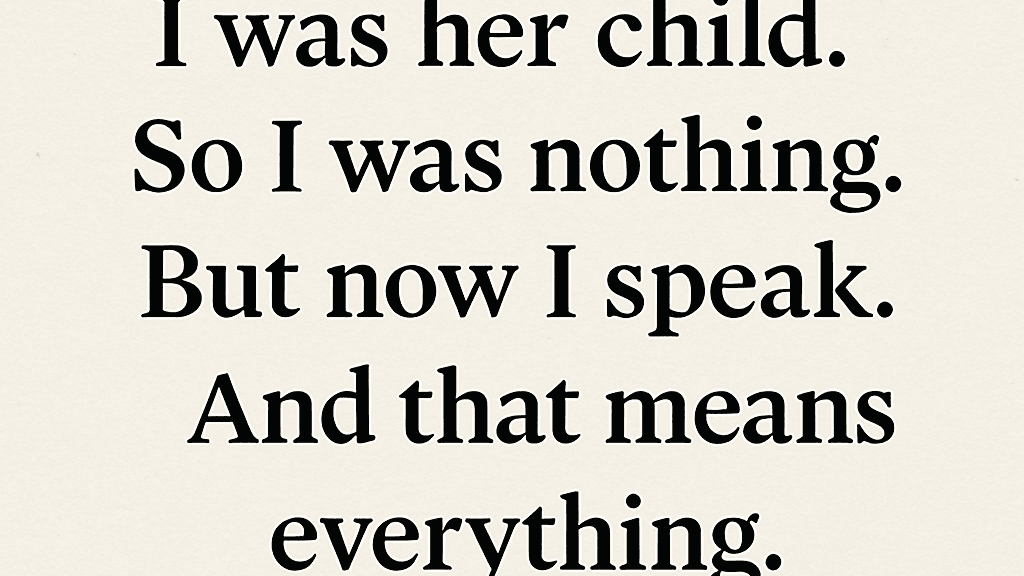 Yellow background with words written in black ink “ I was her child so I was nothing but now I speak , and that means everything 